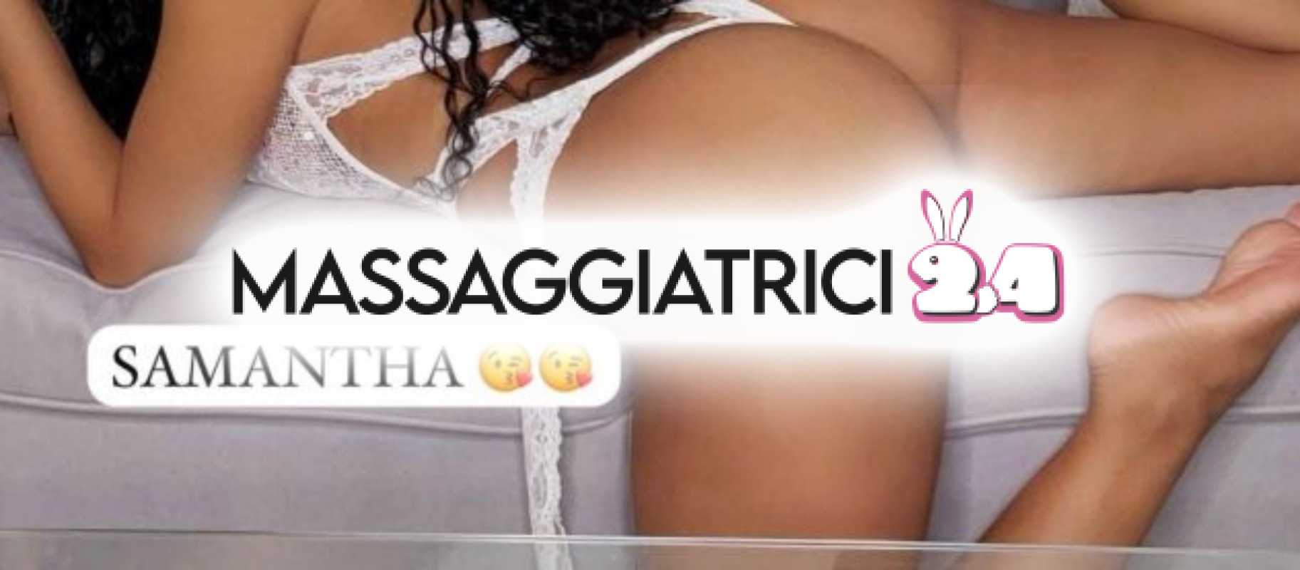 samantha massaggio vera esperienza